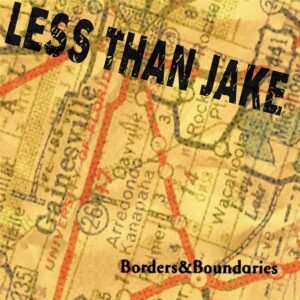 Less Than Jake - Borders & Boundaries (25th Anniversary Colored Deluxe Edition)